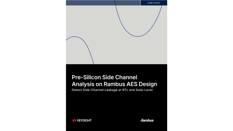 Pre-Silicon Side Channel Analysis on Rambus AES Design